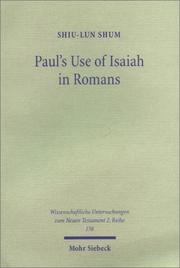Paul's use of Isaiah in Romans by Shiu-Lun Shum