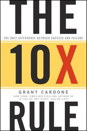 Cover of: The 10x rule: the only difference between success and failure