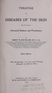 Cover of: Treatise on diseases of the skin by Henry Weightman Stelwagon