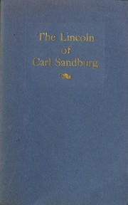 Cover of: The Lincoln of Carl Sandburg by by Charles A. Beard [and others] with a background piece from Time magazine