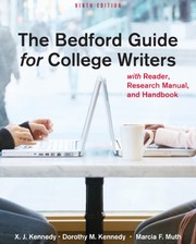 The Bedford guide for college writers with reader, research manual, and handbook by X. J. Kennedy, Dorothy M. Kennedy, Marcia F. Muth