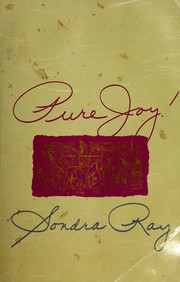 Pure joy by Sondra Ray