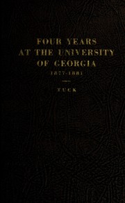 Cover of: Four years at the University of Georgia, 1877-1881 by Henry Carlton Tuck