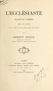 Cover of: L'Ecclésiaste: tr. avec une étude sur l'age et le caractère du livre