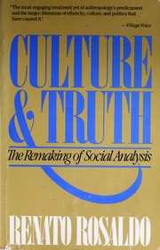 Cover of: Culture and Truth: The Remaking of Social Analysis