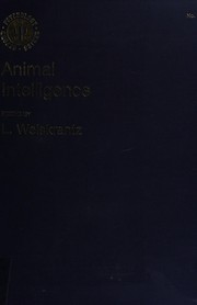 Cover of: Animal intelligence: proceedings of a Royal Society discussion meeting held on 6 and 7 June 1984