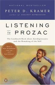 Cover of: Listening to Prozac by Peter D. Kramer