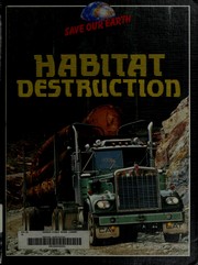 Cover of: Habitat destruction