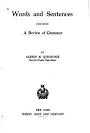 Cover of: Words and Sentences: Including a Review of Grammar by Alfred M. Hitchcock