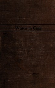 Cover of: Writers in crisis: the American novel, 1925-1940: Ring Lardner, Ernest Hemingway, John Dos Passos, William Faulkner, Thomas Wolfe [and] John Steinbeck