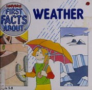 Cover of: First Facts About the Weather