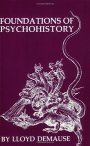 Foundations of psychohistory by Lloyd Demause