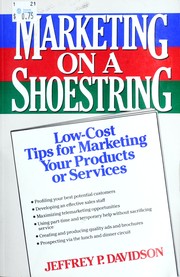 Cover of: Marketing on a shoestring: low-cost tips for marketing your products or services