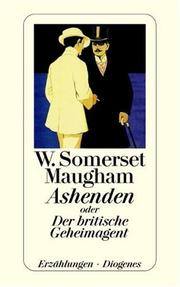Ashenden by W. Somerset Maugham, W Some Maugham