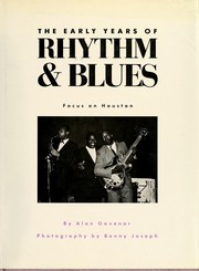 Cover of: The early years of rhythm & blues: focus on Houston