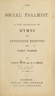 Cover of: The Social psalmist: a new selection of hymns for conference meetings and family worship