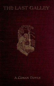 The Last Galley by Arthur Conan Doyle OL161167A