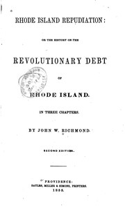 Cover of: Rhode Island repudiation: or, The history of the revolutionary debt of Rhode Island.