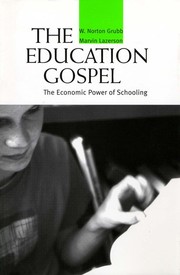 Cover of: The Education Gospel: The Economic Power of Schooling