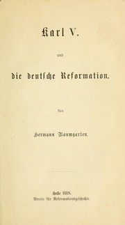 Cover of: Karl V. und die deutsche Reformation