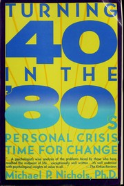 Cover of: Turning forty in the eighties: personal crisis, time for change