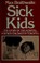 Cover of: Sick Kids