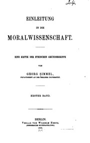 Cover of: Einleitung in die Moralwissenschaft: Eine Kritik der ethischen Grundbegriffe by Georg Simmel