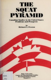 Cover of: The squat pyramid: Canadian studies in the United States : problems and prospects