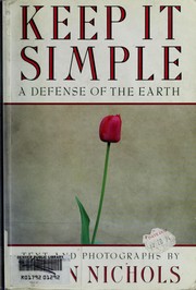 Cover of: Keep It Simple: A Defense of the Earth