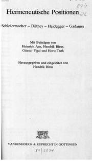 Cover of: Hermeneutische Positionen by mit Beiträgen von Heinrich Anz ... [et al.] ; herausgegeben und eingeleitet von Hendrik Birus.