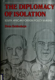 Cover of: The diplomacy of isolation: South African foreign policy making