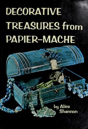 Cover of: Decorative treasures from papier-mache
