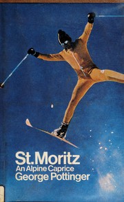 Cover of: St Moritz, an alpine caprice.