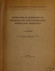 Cover of: Studien über die Morphologie und Systematik der nicht-lichenisierten inoperculaten Discomyceten by J. A. Nannfeldt