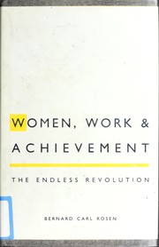 Cover of: Women, work, and achievement by Bernard Carl Rosen