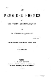 Cover of: Les premiers hommes et les temps préhistoriques by Jean-François-Albert du Pouget marquis de Nadaillac