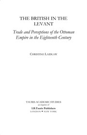 The British in the Levant by Christine Laidlaw