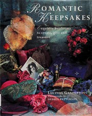 Cover of: Romantic keepsakes: exquisite heirlooms to create, give and treasure