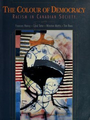 Cover of: The colour of democracy: racism in Canadian society