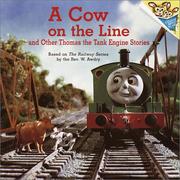 A Cow On The Line and Other Thomas The Tank Engine Stories ; photographs by David Mitton and Terry Permane for Britt Allcroft’s production of Thomas the Tank Engine and friends.