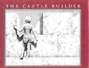 The castle builder