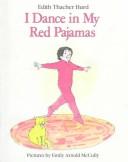 I dance in my red pajamas