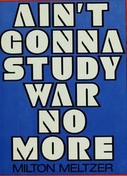 Ain't gonna study war no more