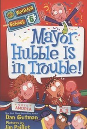 My Weirder School 6 Mayor Hubble Is In Trouble