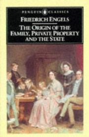 The Origin of the Family, Private Property, and the State (Classics)
