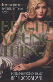 Bright Young Things Anna Godbersen