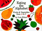 Eating the alphabet: Fruits and vegetables from a to z