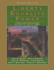 Liberty Equality Power: A History of the American People 