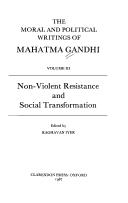 The Moral & Political Writings of Mahatma Gandhi: Volume III