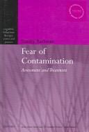 The Fear of Contamination: Assessment and Treatment (Cognitive Behaviour Therapy: Science and Practice Series)